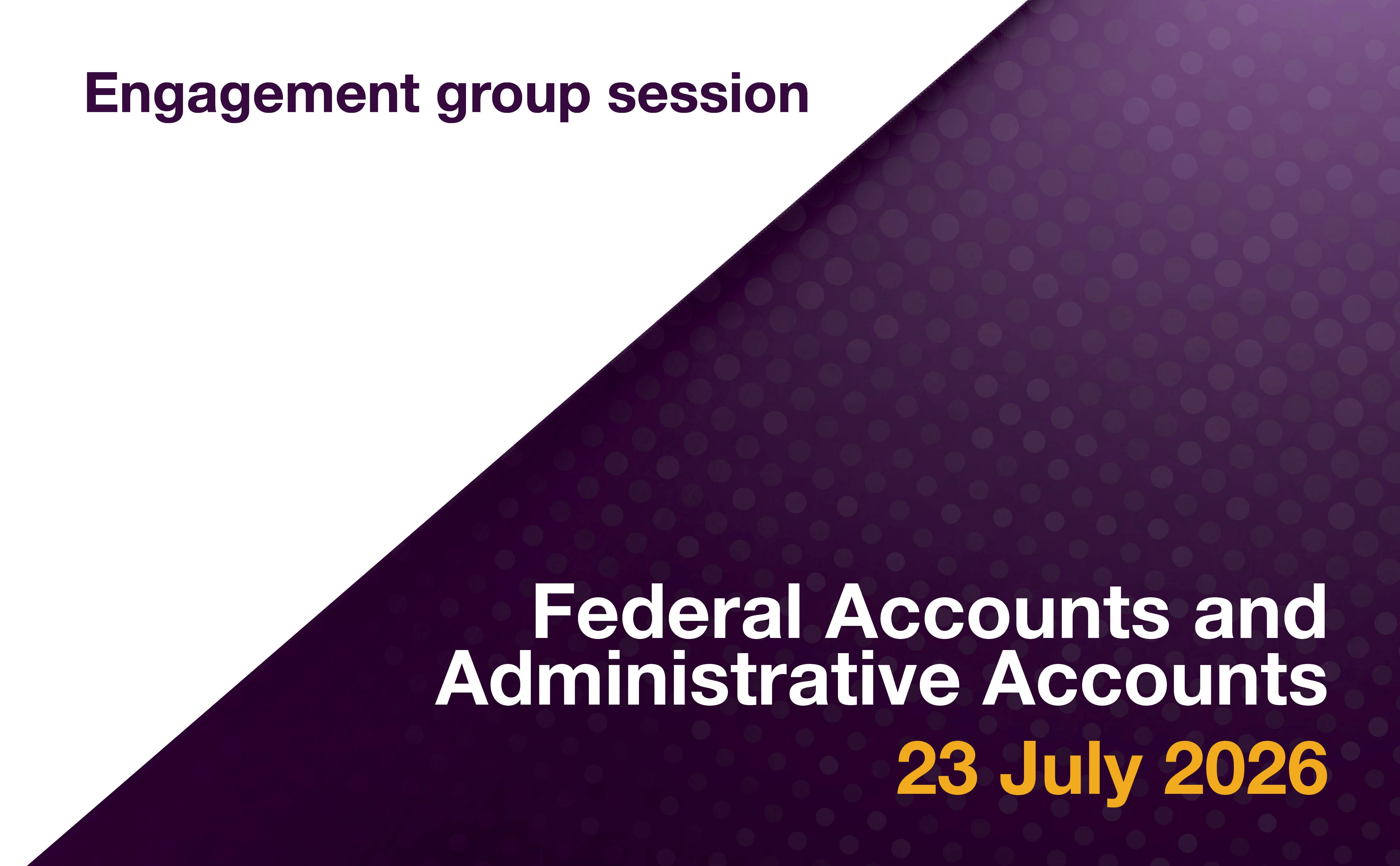 Federal accounts and administrative accounts - 23 July 2026